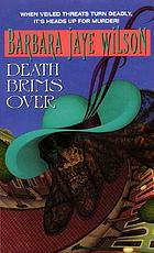 Death brims over