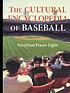 The cultural encyclopedia of baseball by  Jonathan Fraser Light 