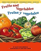 Fruits and vegetables = Frutas y vegetales