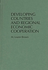 Developing countries and regional economic cooperation por M  Leann Brown