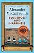 Blue shoes and happiness 著者：  Alexander McCall Smith 