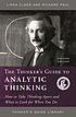 The thinker's guide to analytic thinking : how... 著者：  Linda Elder 