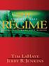 The regime : evil advances : before they were... door Tim F LaHaye