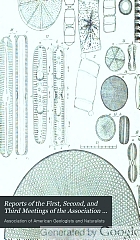 Reports of the first, second, and third meetings of the Association of American geologists and naturalists, at Philadelphia in 1840 and 1841, and at Boston in 1842. Embracing its proceedings and transactions.