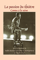 La passion du théâtre : Camus à la scène