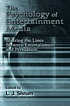 The psychology of entertainment media : blurring the lines between entertainment and persuasion