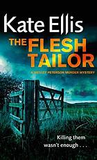 The flesh tailor
