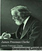 James Freeman Clarke: autobiography, diary and correspondence,