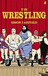 The wrestling von Simon Garfield