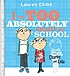 I am too absolutely small for school 著者：  Lauren Child 