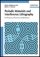 Periodic materials and interference lithography : for photonics, phononics and mechanics