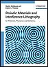Periodic materials and interference lithography... by Martin Maldovan