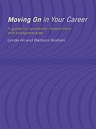 Moving on in your career : a guide for academic researchers and postgraduates