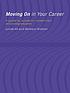 Moving on in your career : a guide for academic researchers and postgraduates