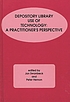 Depository library use of technology : a practitioner's... von Jan Swanbeck