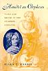Handel as Orpheus : voice and desire in the chamber... 著者：  Ellen T Harris 
