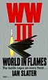 WW III : world in flames 著者：  Ian Slater 