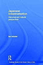 Japanese industrialisation : historical and cultural perspectives