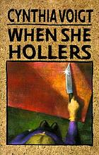 When she hollers