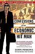 Confessions of an economic hit man by  John Perkins 