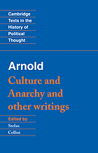 Culture and anarchy and other writings
