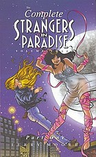 The Complete strangers in paradise. Volume three