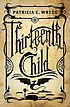 Thirteenth child von  Patricia C Wrede 