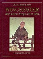To the dreams of youth : Winchester .22 caliber single shot rifle