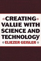 Creating value with science and technology