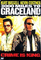 3000 miles to Graceland