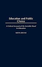 Education and public choice : a critical account of the invisible hand in education