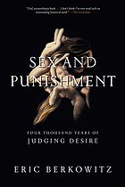 Sex and punishment : four thousand years of judging desire
