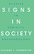 Signs in society : studies in semiotic anthropology