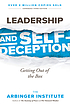 Leadership and self-deception getting out of the... Auteur: Arbinger Institute