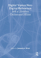 Digital versus non-digital reference : ask a librarian online and offline