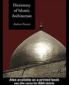 Dictionary of Islamic architecture