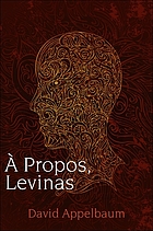 Á propos, Lévinas
