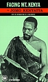 Facing Mount Kenya : the tribal life of the Gikuyu