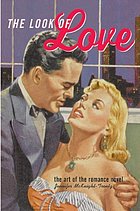 The look of love : the art of the romance novel