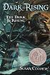 The dark is rising 著者： Susan Cooper