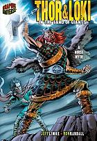 Thor and Loki : in the land of giants : a Norse myth