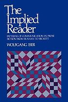 The implied reader : patterns of communication in prose fiction from Bunyan to Beckett
