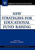New strategies for educational fund raising