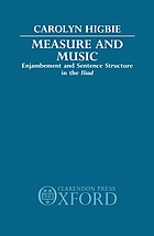 Measure and music : enjambement and sentence structure in the Iliad