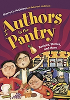 Authors in the pantry : recipes, stories, and more