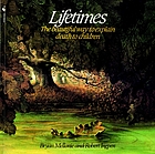 Lifetimes : a beautiful way to explain death to children