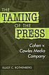 The taming of the press : Cohen v. Cowles Media... por Elliot C Rothenberg