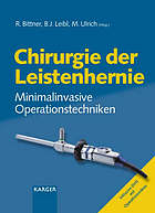 Chirurgie der Leistenhernie : minimalinvasive Operationstechniken