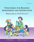 Strategies for reading assessment and instruction : helping every child succeed