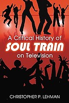 A critical history of Soul train on television